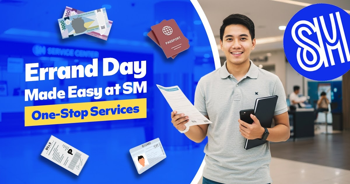 Errand Day Made Easy: One-Stop Services at SM Supermalls